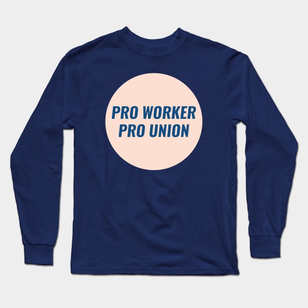 Pro Worker Pro Union Long Sleeve T-Shirt by Football from the Left